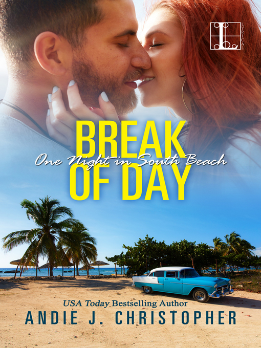 Title details for Break of Day by ANDIE J. CHRISTOPHER - Available